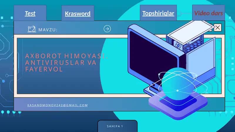 AXBOROTHI MOYASI. ANTIVIRUSLAR VA FAYERVOL SAHIFA 1