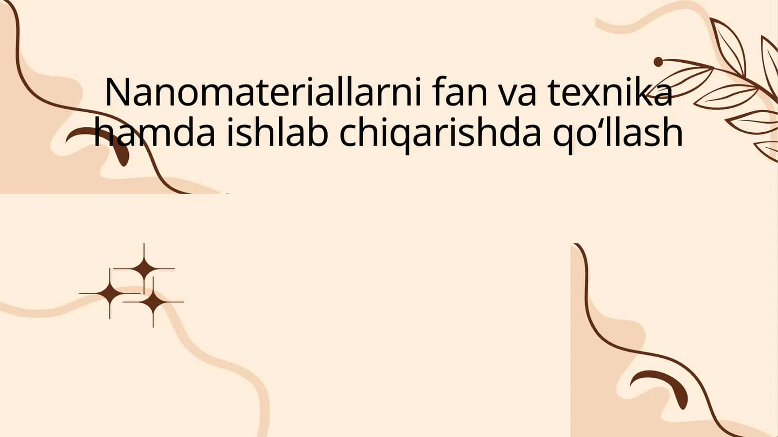 Nanomateriallarni fan va texnika hamda ishlab chiqarishda qoʻllash 1