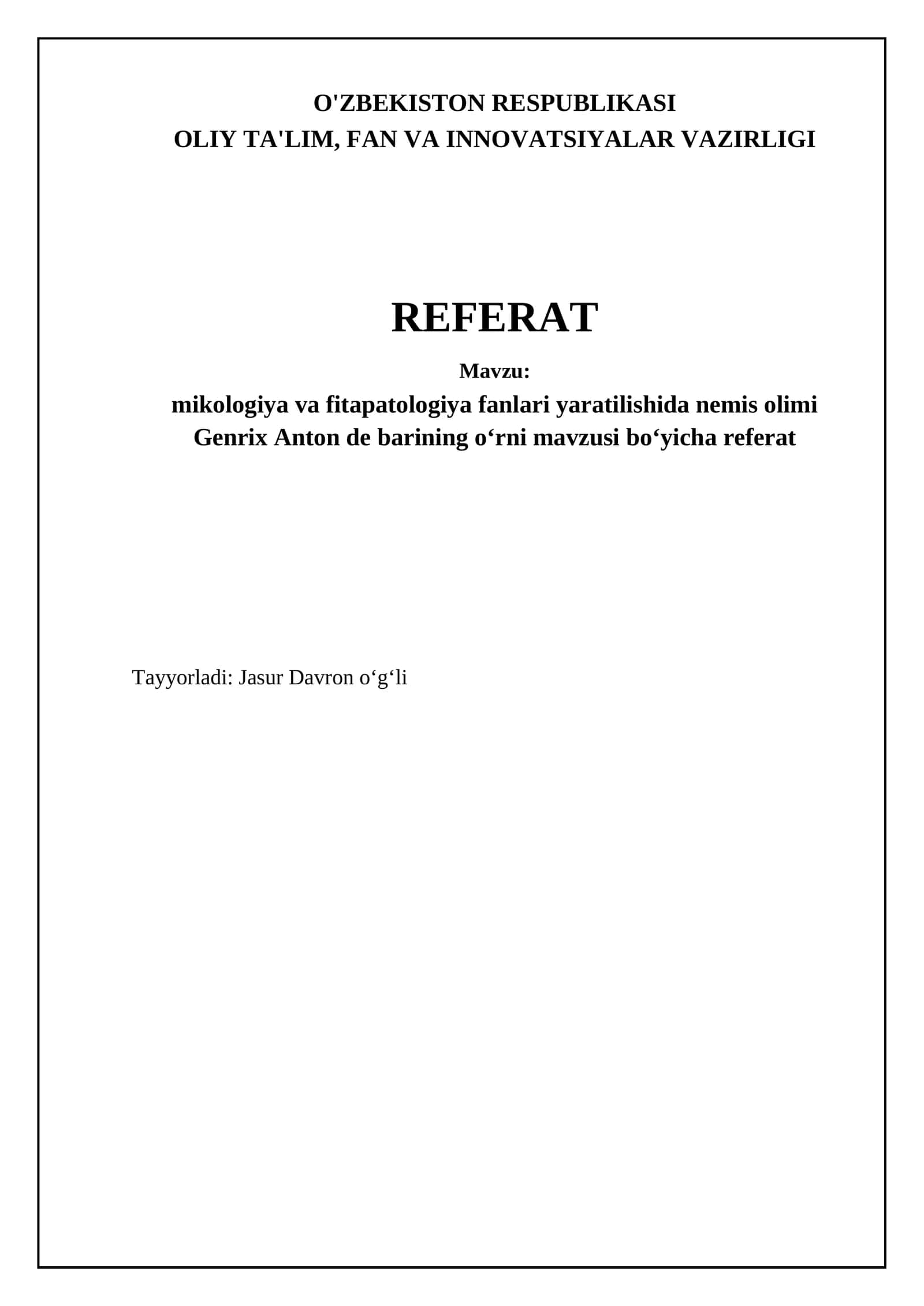 mikologiya va fitapatologiya fanlari yaratilishida nemis olimi Genrix Anton de barining oʻrni mavzusi boʻyicha referat 1