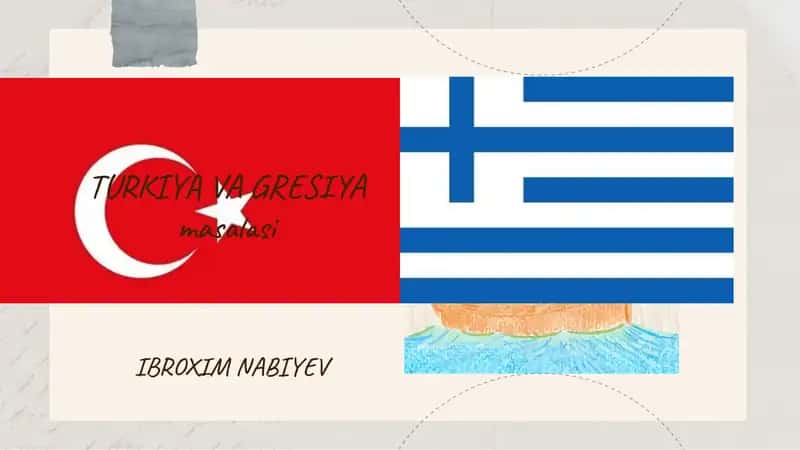 TURKIYA VA GRESIYA masalasi by IBROXIM NABIYEV 1