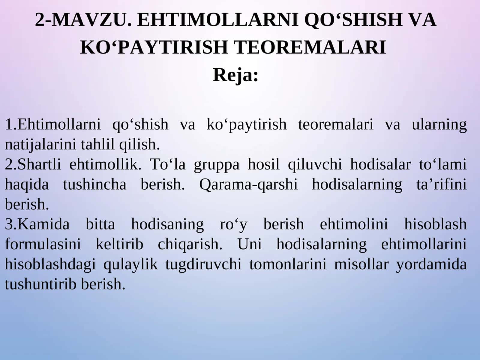Ehtimollarni qo‘shish va ko‘paytirish teoremalari 1