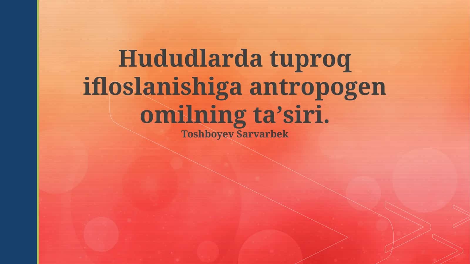 Hududlarda tuproq ifloslanishiga antropogen omilning taʼsiri 1