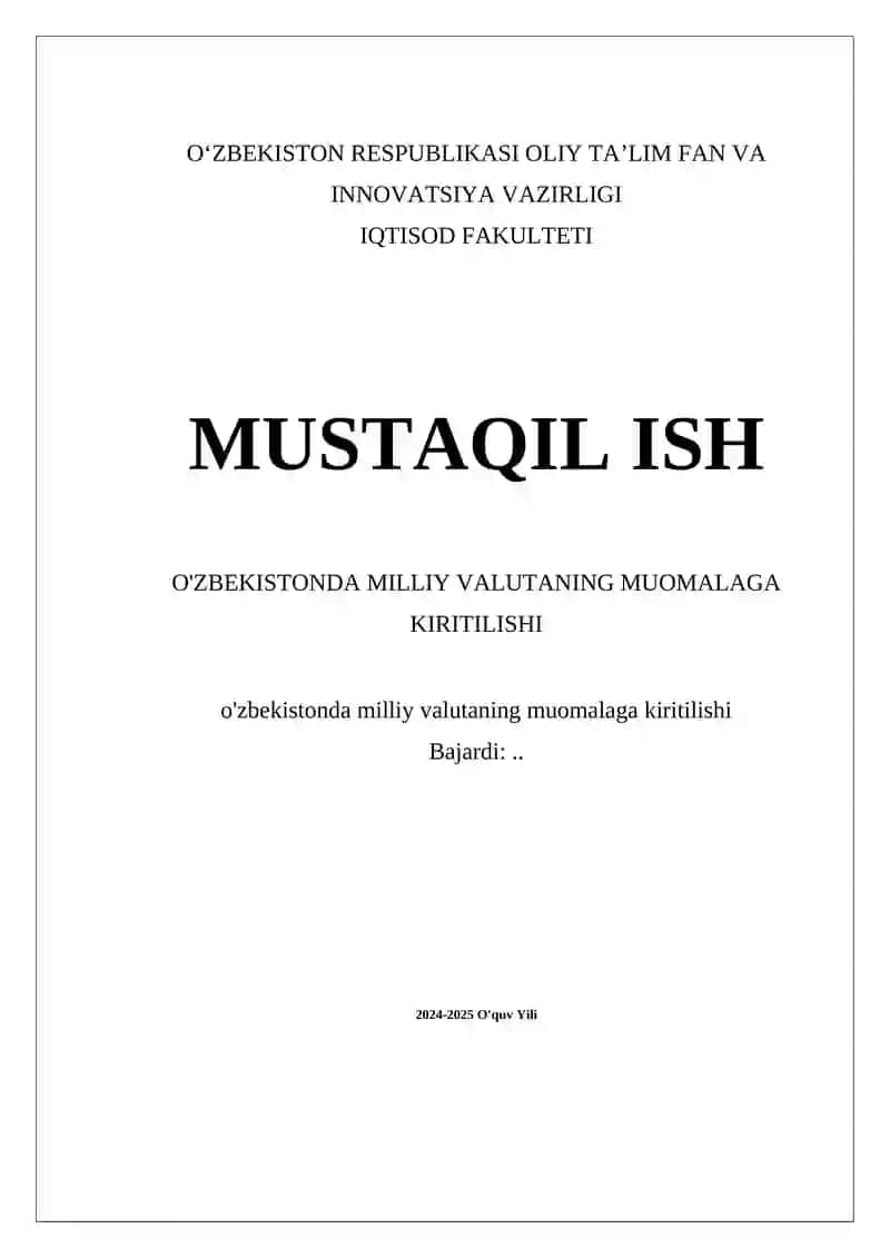 O'ZBEKISTONDA MILLIY VALUTANING MUOMALAGA KIRITILISHI