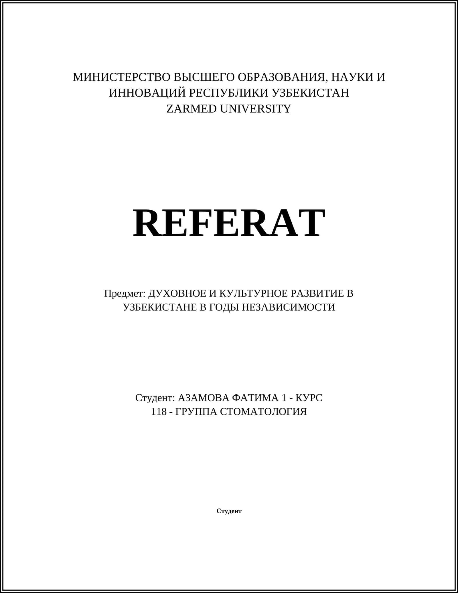 РЕФЕРАТ ПО ДУХОВНОМУ И КУЛЬТУРНОМУ РАЗВИТИЮ В УЗБЕКИСТАНЕ В ГОДЫ НЕЗАВИСИМОСТИ 1