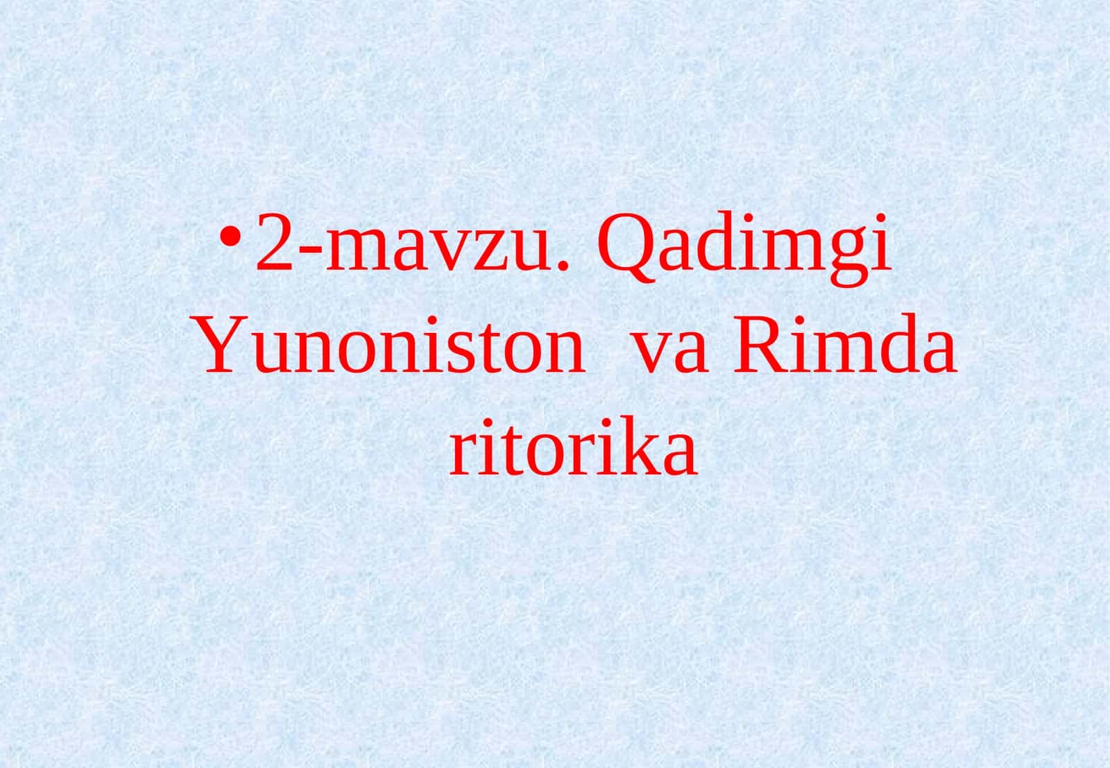 Qadimgi Yunoniston va Rimda Ritorika 1