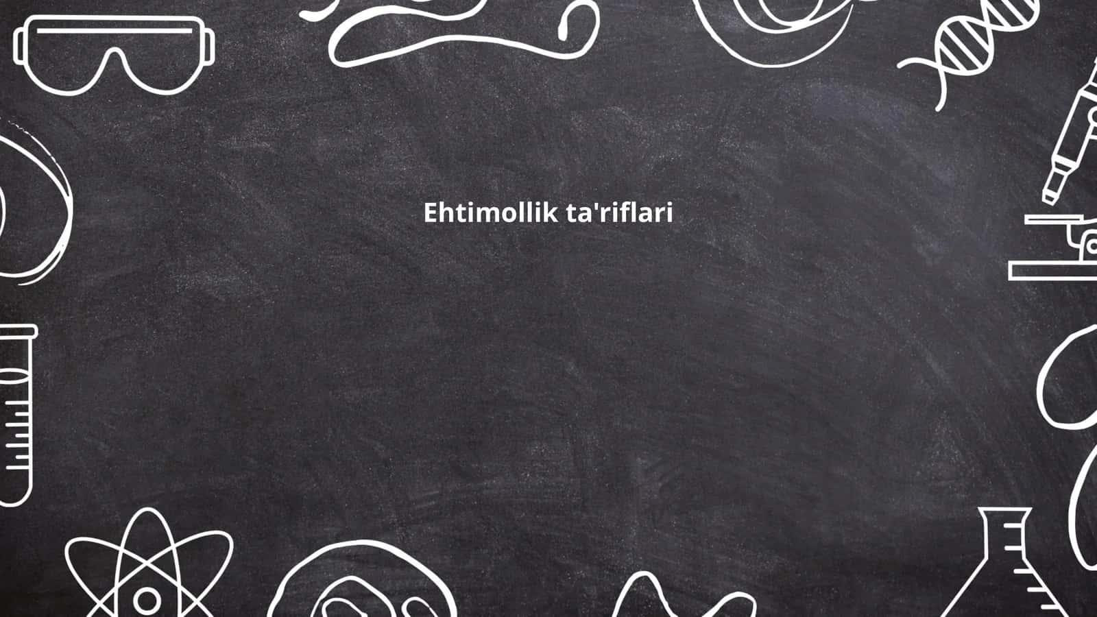 Ehtimollik ta'riflari 1