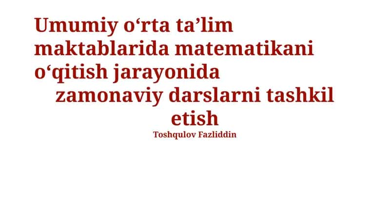 Zamonaviy darslarni tashkil etish 1