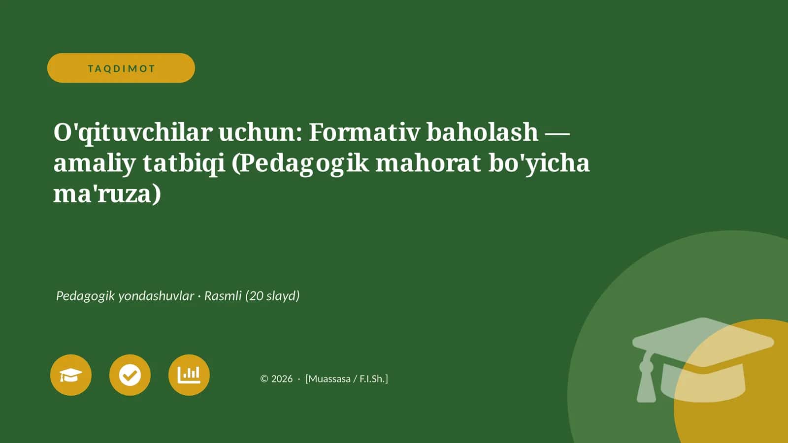 Formativ baholash — amaliy tatbiqi (Pedagogik mahorat bo'yicha ma'ruza) 1