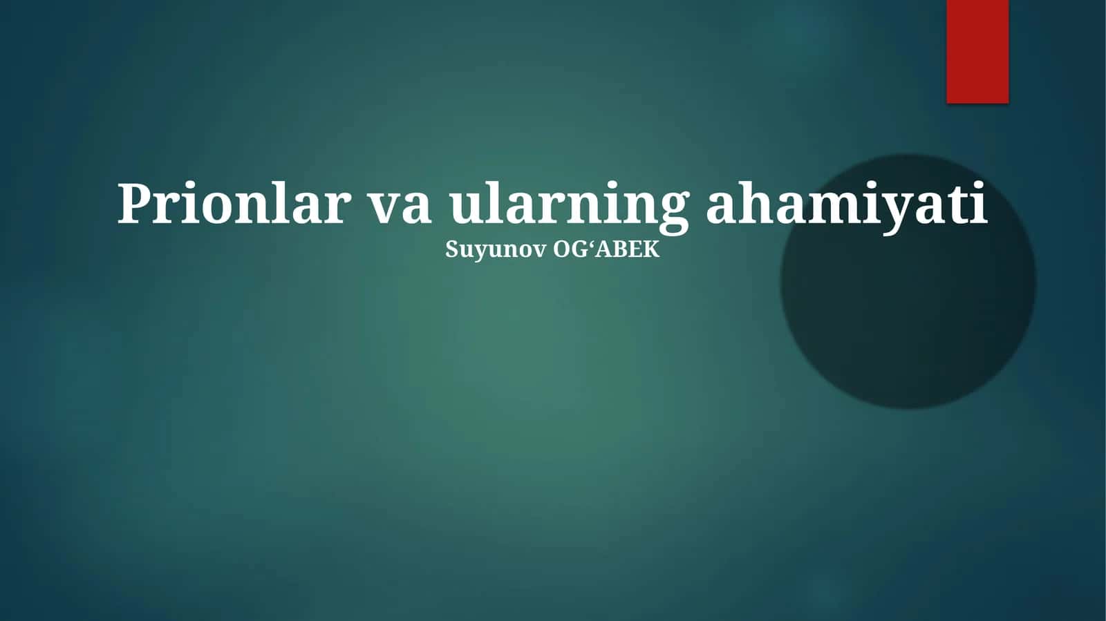 Prionlar va ularning ahamiyati 1