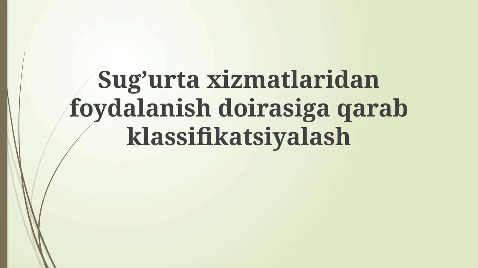 Sug'urta xizmatlari qamroviga ko'ra tasniflash 1