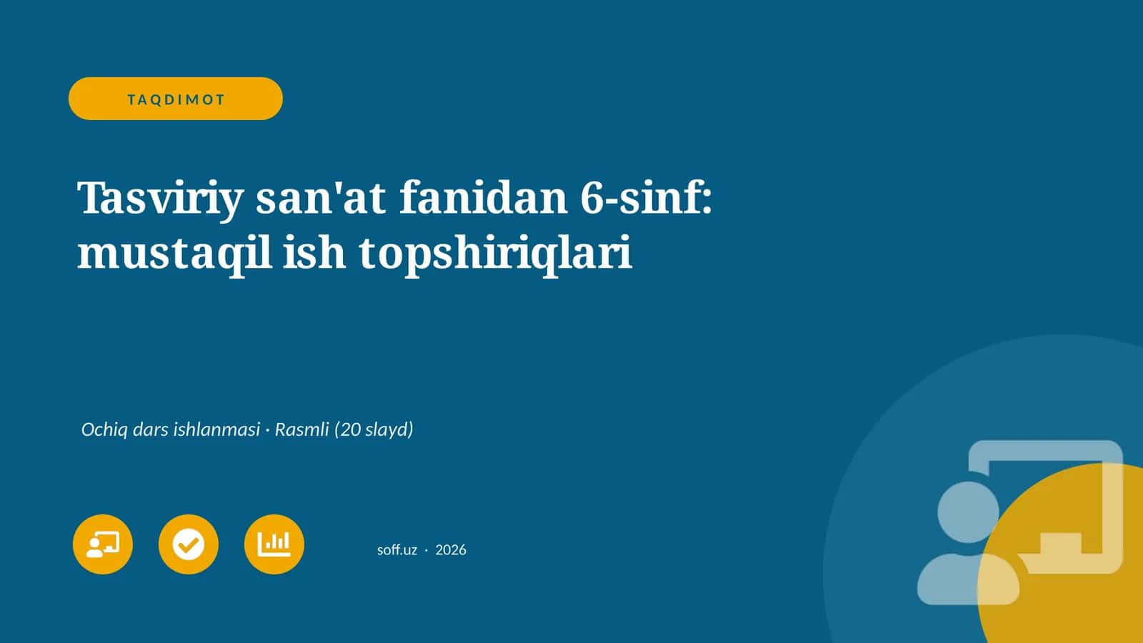 Tasviriy san'at fanidan 6-sinf: mustaqil ish topshiriqlari 1