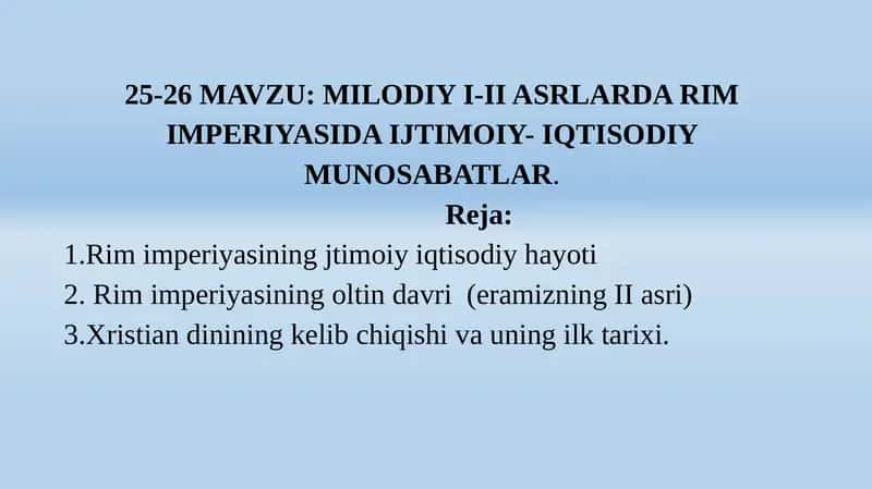MILODIY I-II ASRLARDA RIM IMPERIYASIDA IJTIMOIY- IQTISODIY MUNOSABATLAR 1