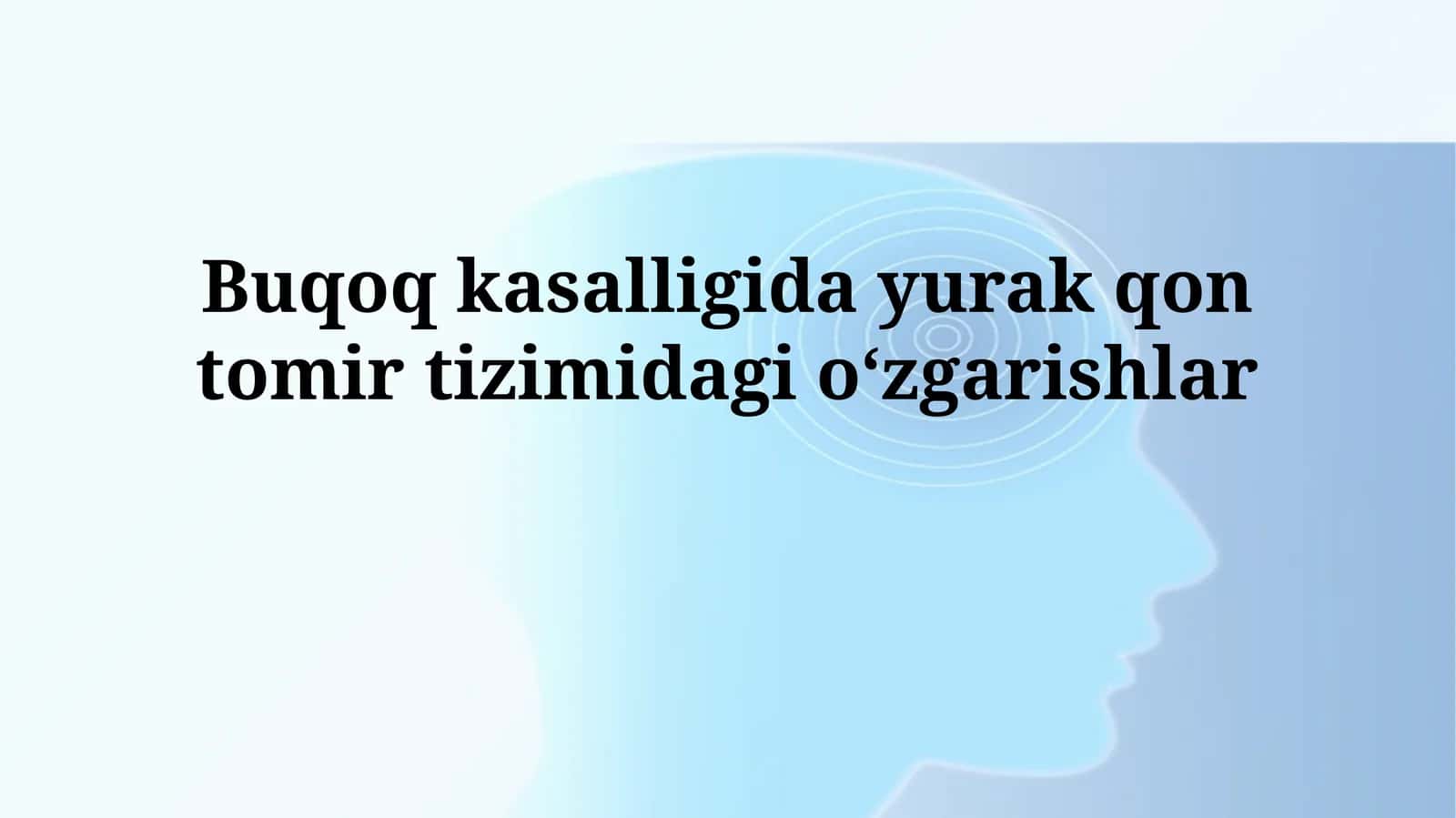 Buqoq kasalligida yurak qon tomirtizimidagioʻzgarishlar 1