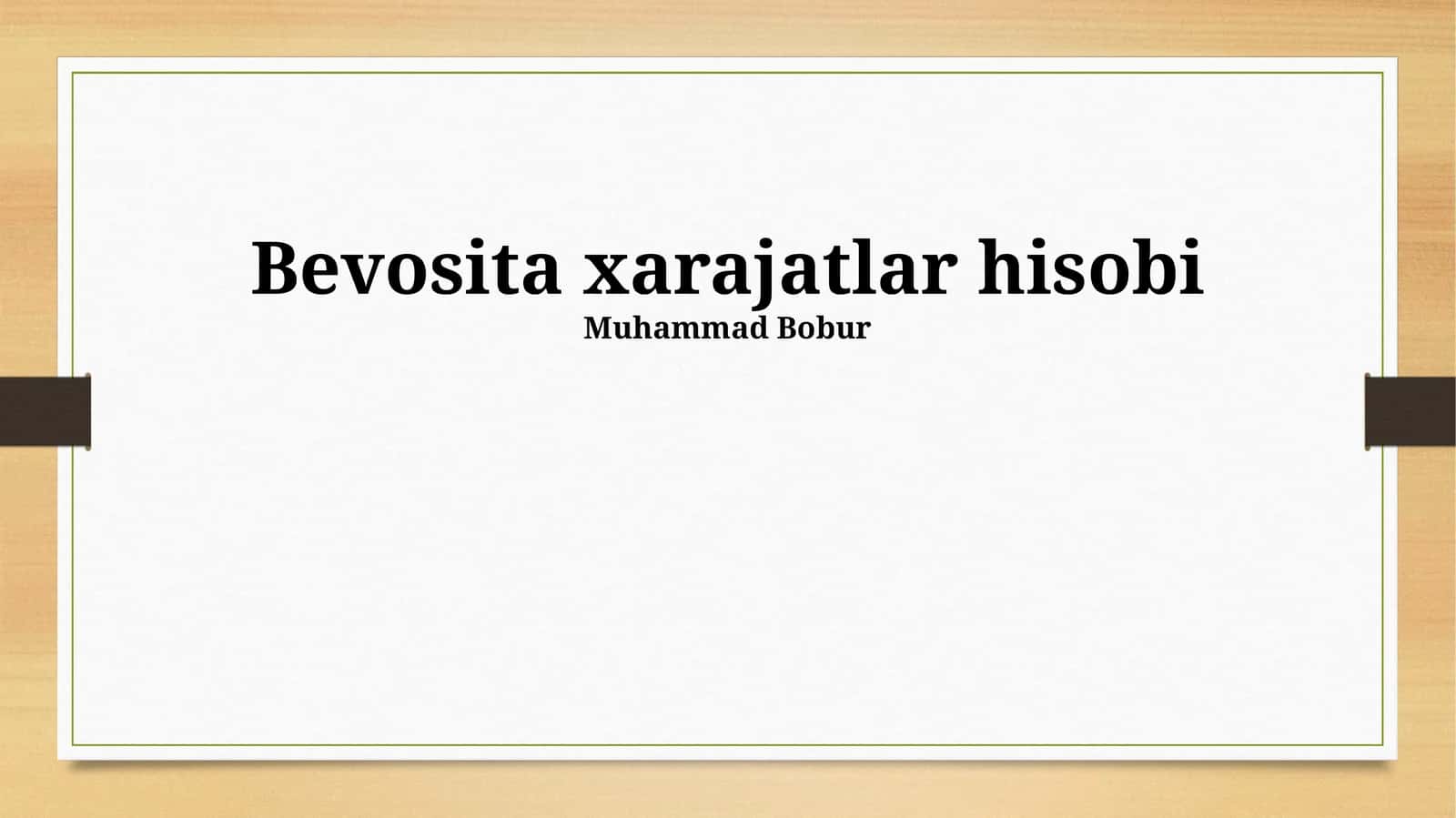 Bevosita xarajatlar hisobi 1