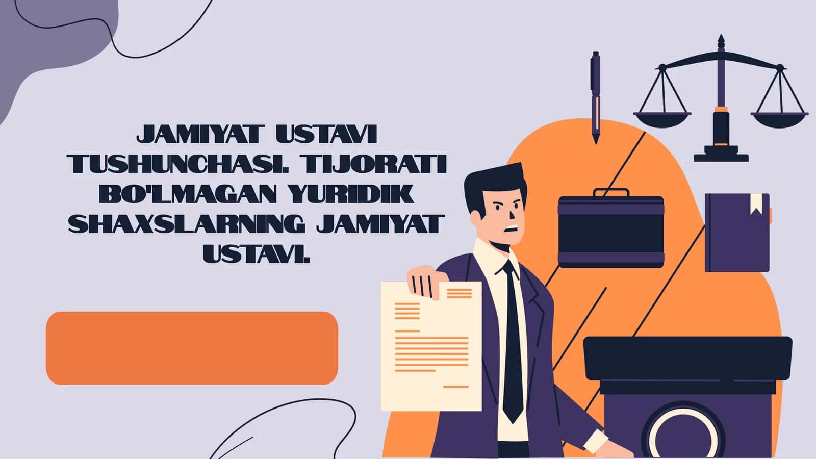 Jamiyat ustavi tushunchasi. Tijorati bo'lmagan yuridik shaxslarning jamiyat ustavi. 1