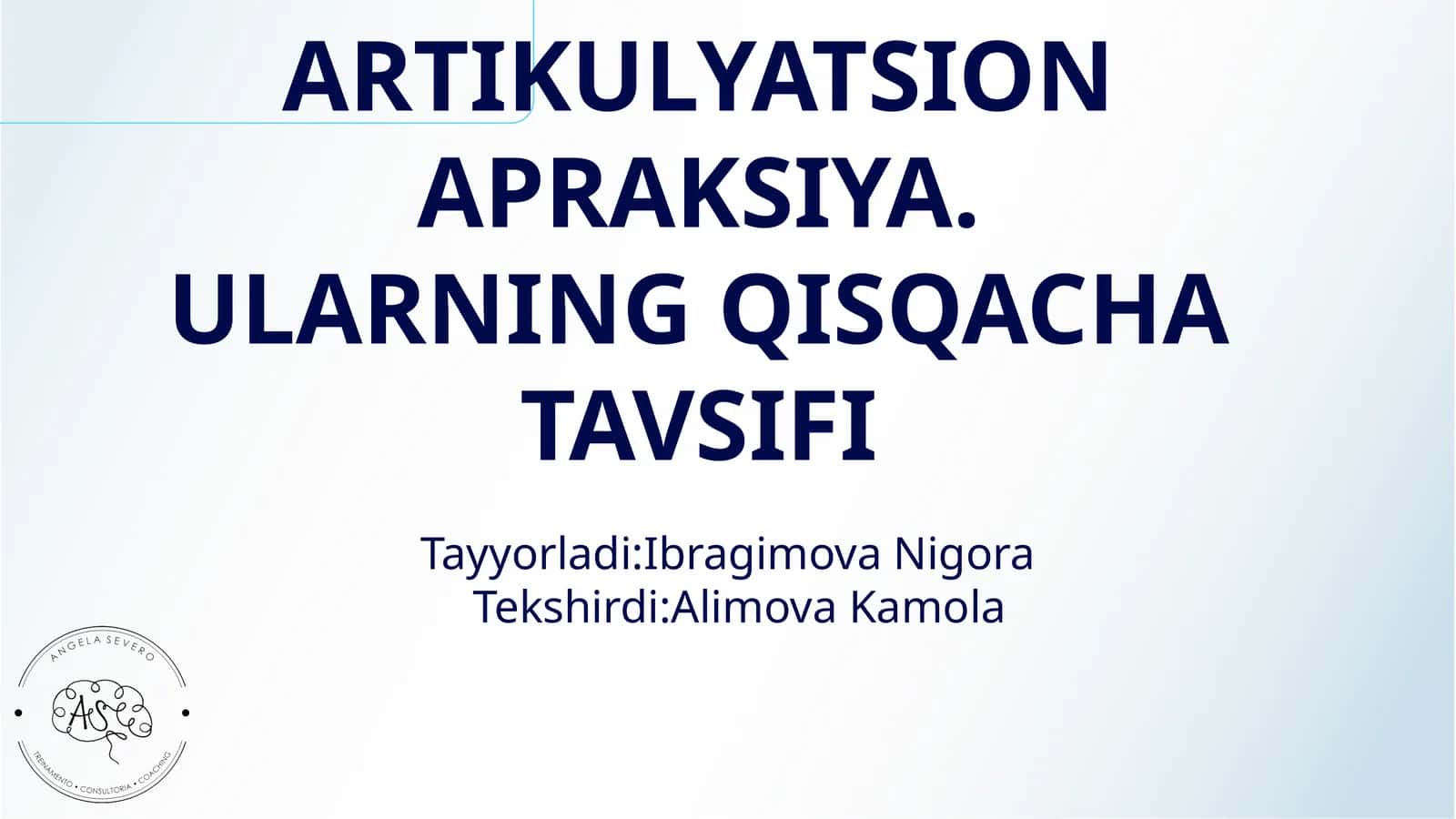 ARTIKULYATSION APRAKSIYA. ULARNING QISQACHA TAVSIFI 1