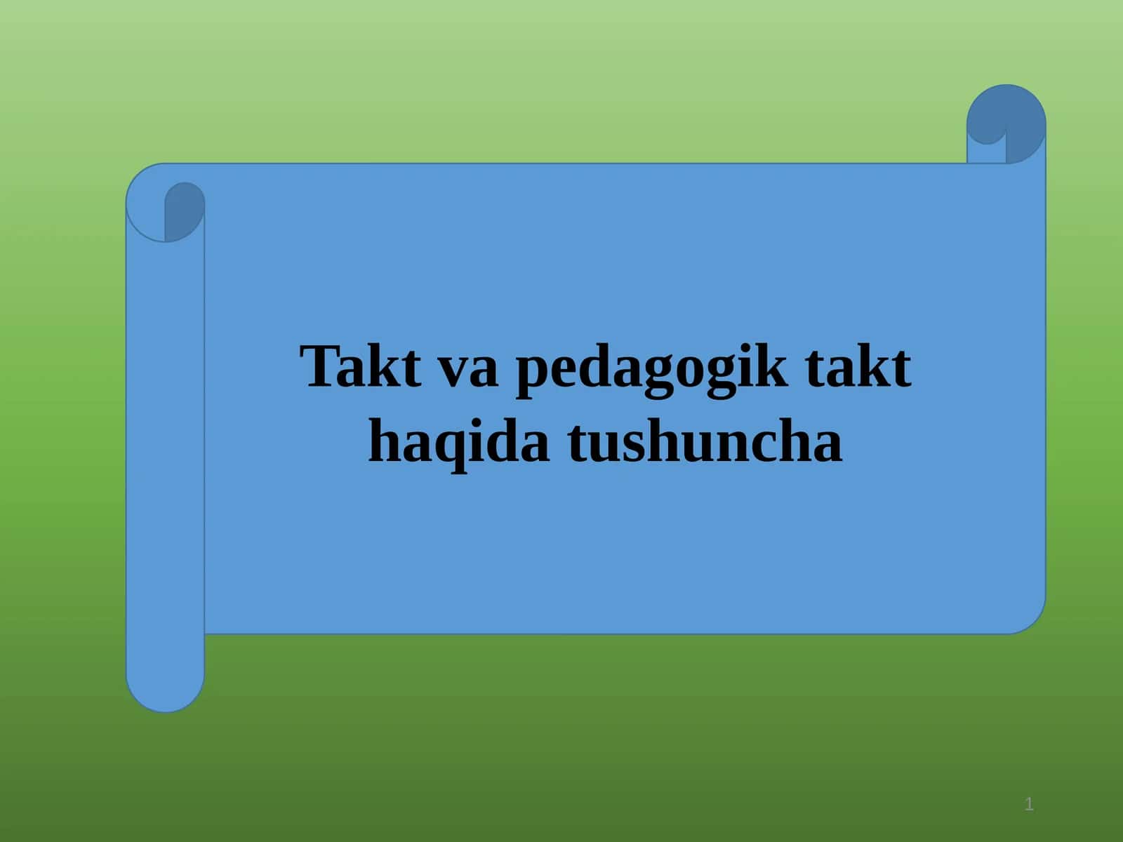 Takt va pedagogik takt haqidatushuncha 1