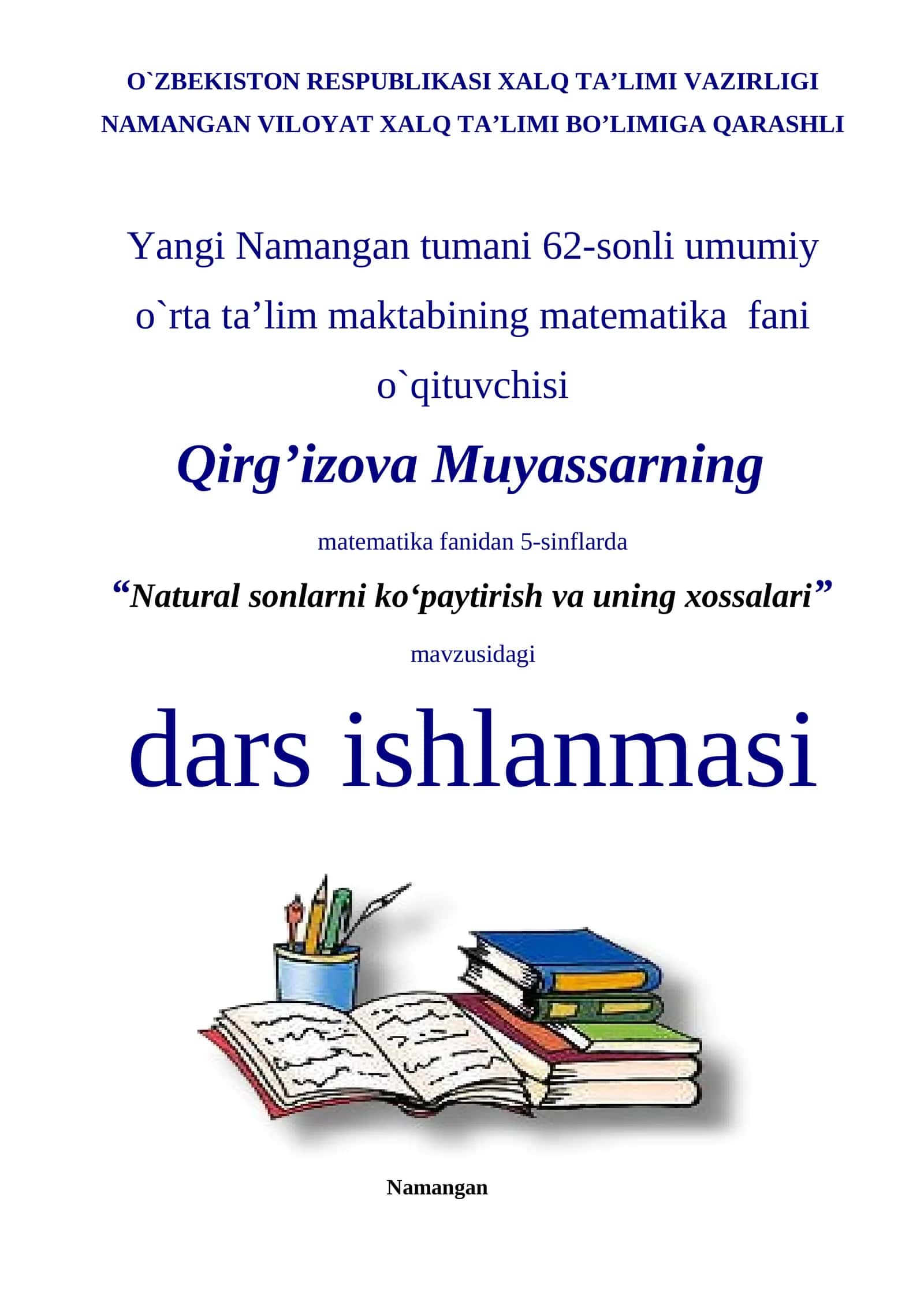 5-sinf Matematika fanidan dars ishlanma. Natural sonlarni ko'paytirish va uning xossalari 1