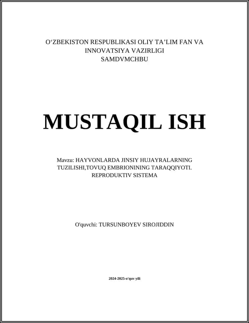 HAYVONLARDA JINSIY HUJAYRALARNING TUZILISHI,TOVUQ EMBRIONINING TARAQQIYOTI 1