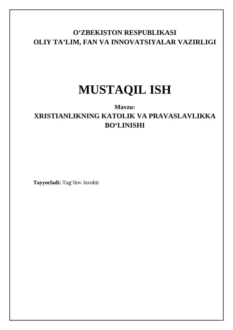 XRISTIANLIKNING KATOLIK VA PRAVASLAVLIKKA BOʻLINISHI 1