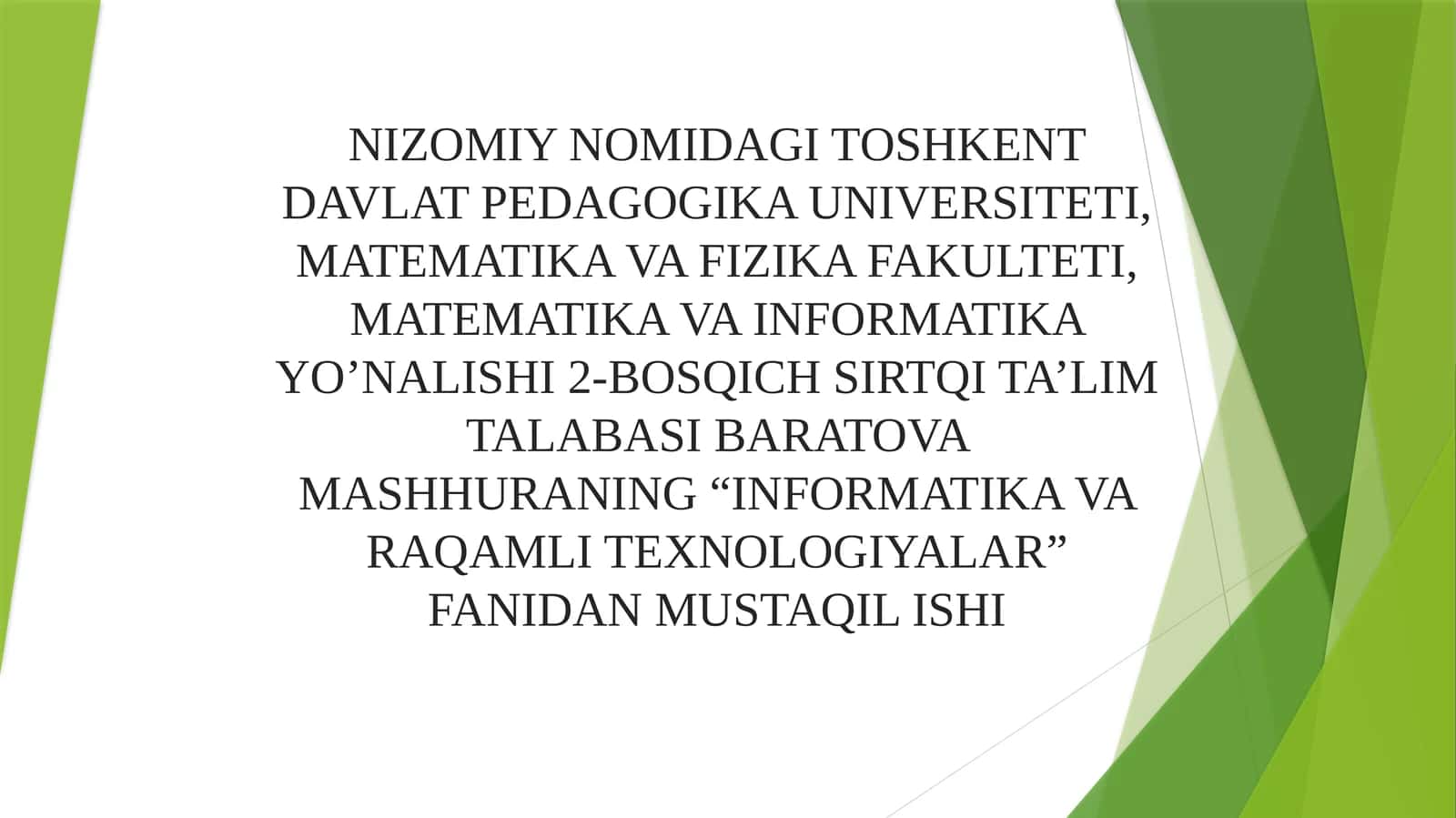 “INFORMATIKA VA RAQAMLI TEXNOLOGIYALAR” FANIDAN MUSTAQIL ISHI 1