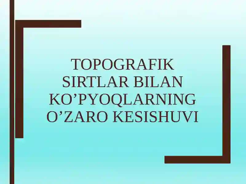 Topografik sirtlar bilan ko’p yo’qlarning o’zaro kesishuvi