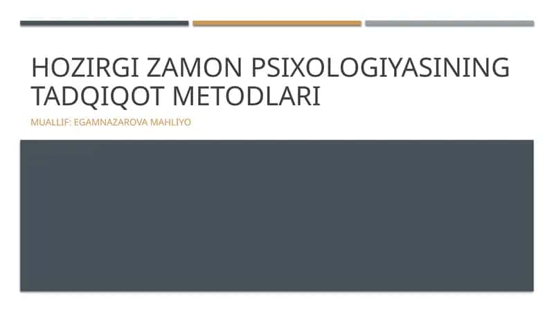 Hozirgi zamon psixologiyasining tadqiqot metodlari 1
