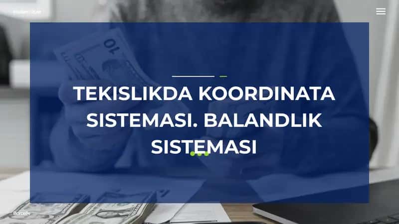 TEKISLIKDA KOORDINATA SISTEMASI. BALANDLIK SISTEMASI 1