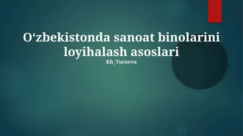 Oʻzbekistonda sanoat binolarini loyihalash asoslari 1