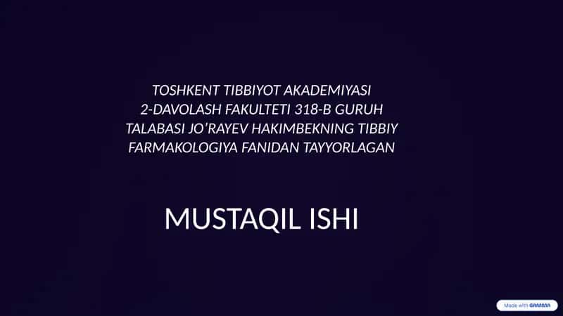 TOSHKENT TIBBIYOT AKADEMIYASI2-DAVOLASH FAKULTETI318-BGURUH TALABASI JO’RAYEV HAKIMBEKNINGTIBBIY FARMAKOLOGIYA FANIDAN TAYYORLAGAN 1