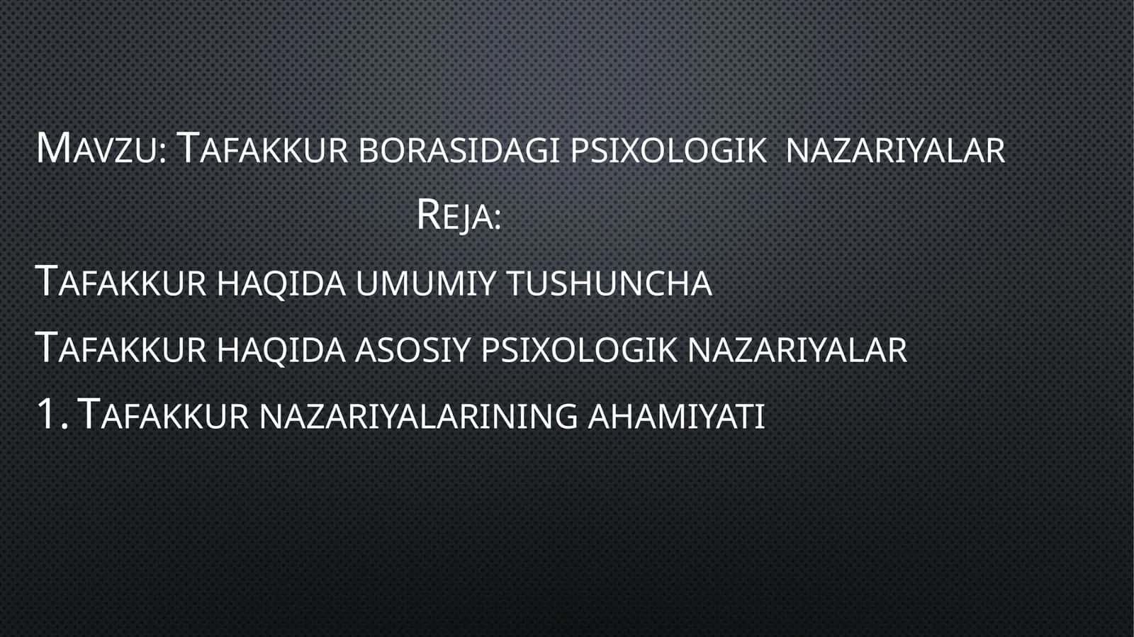 Tafakkur borasida psixologik nazariyalar 1