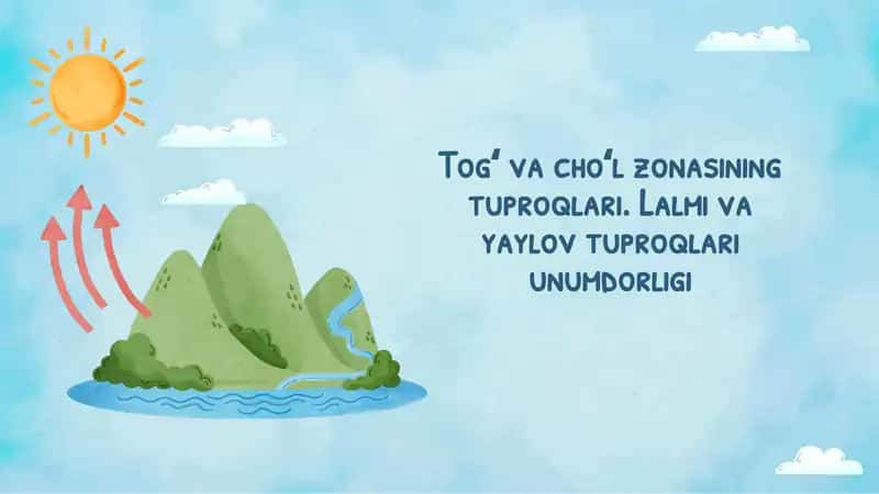 Togʻ va choʻl zonasining tuproqlari. Lalmi va yaylov tuproqlari unumdorligi 1