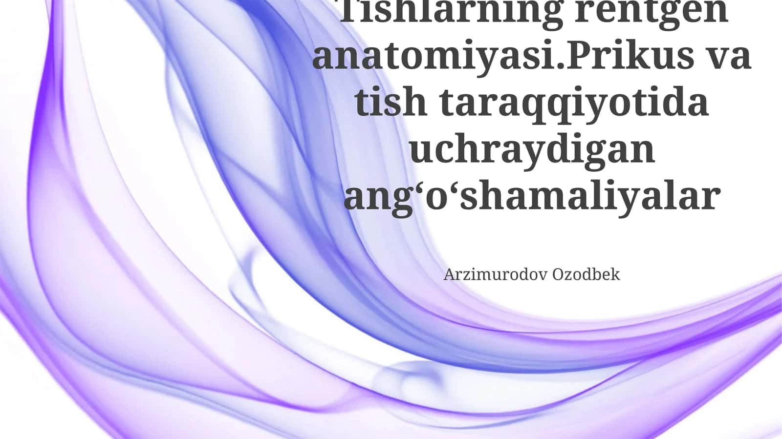 Tishlarning Rentgen Anatomiyasi 1