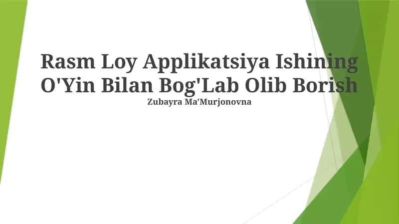 Rasm Loy Applikatsiya Ishining O'Yin Bilan Bog'Lab Olib Borish 1