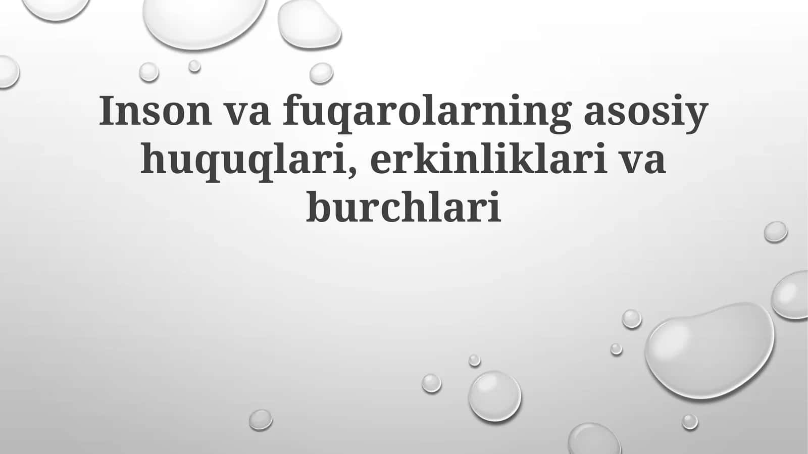 Inson va fuqarolarning asosiy huquqlari, erkinliklari va burchlari 1