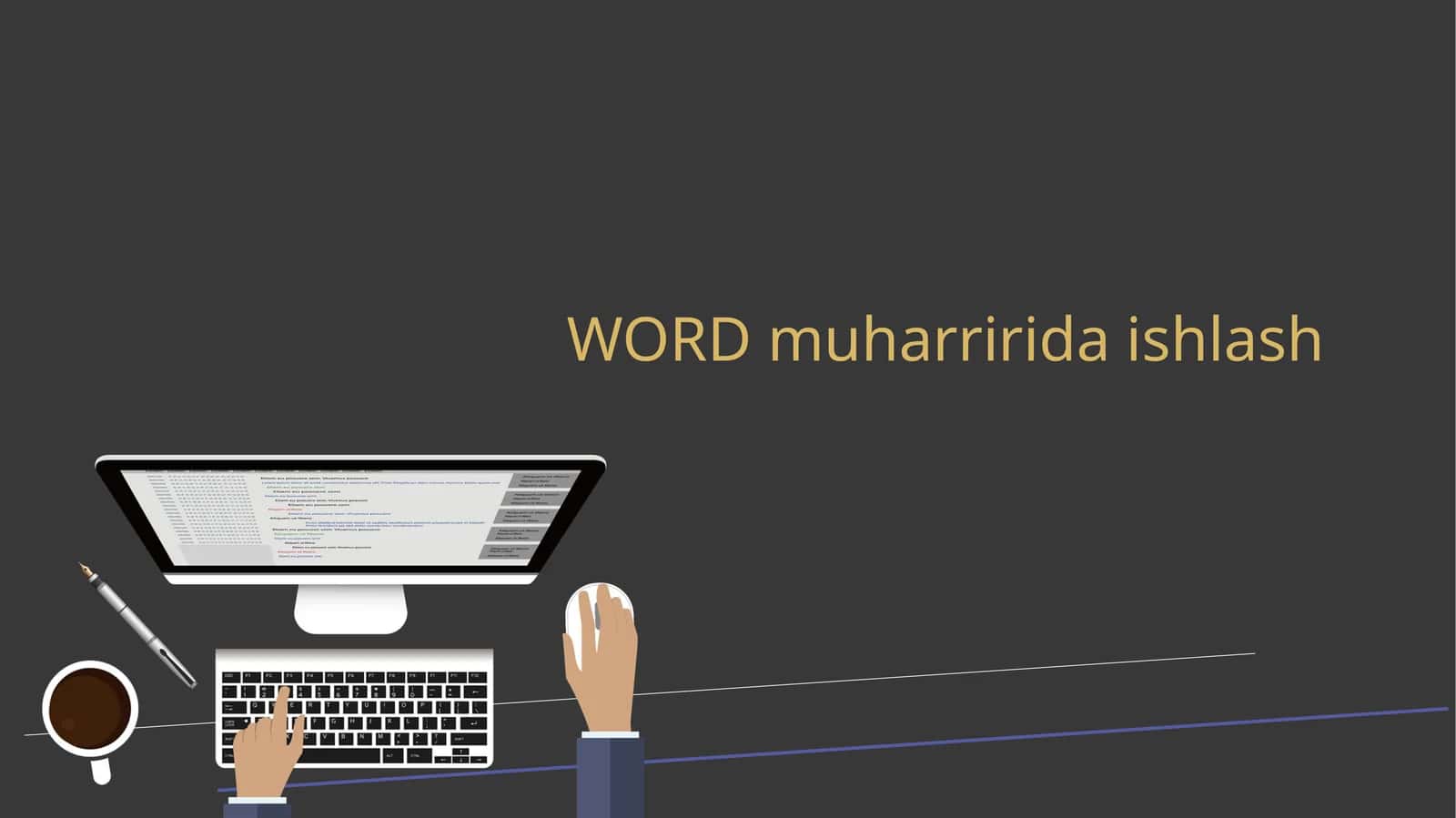 WORD muharririda ishlash 1