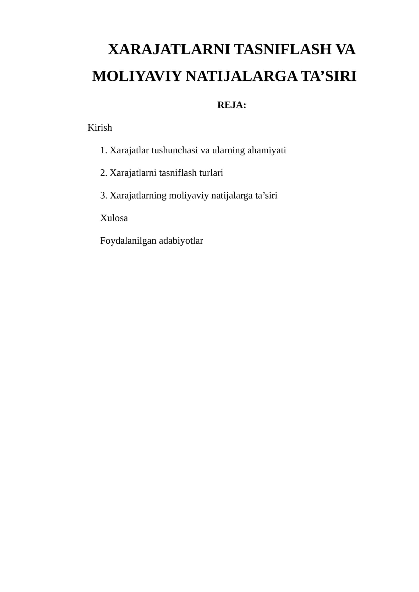 XARAJATLARNI TASNIFLASH VA MOLIYAVIY NATIJALARGA TA’SIRI 1