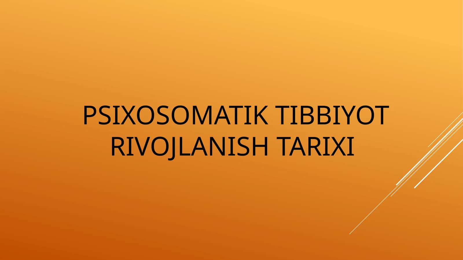 Psixosomatik tibbiyot rivojlanish tarixi 1