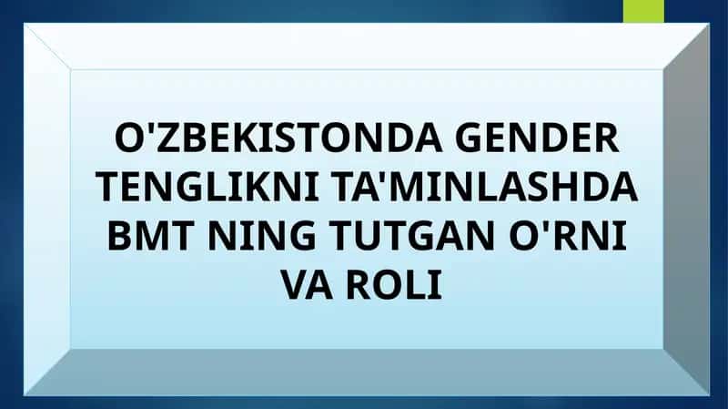 O'ZBEKISTONDA GENDER TENGLIKNI TA'MINLASHDA BMT NING TUTGAN O'RNI VA ROLI 1