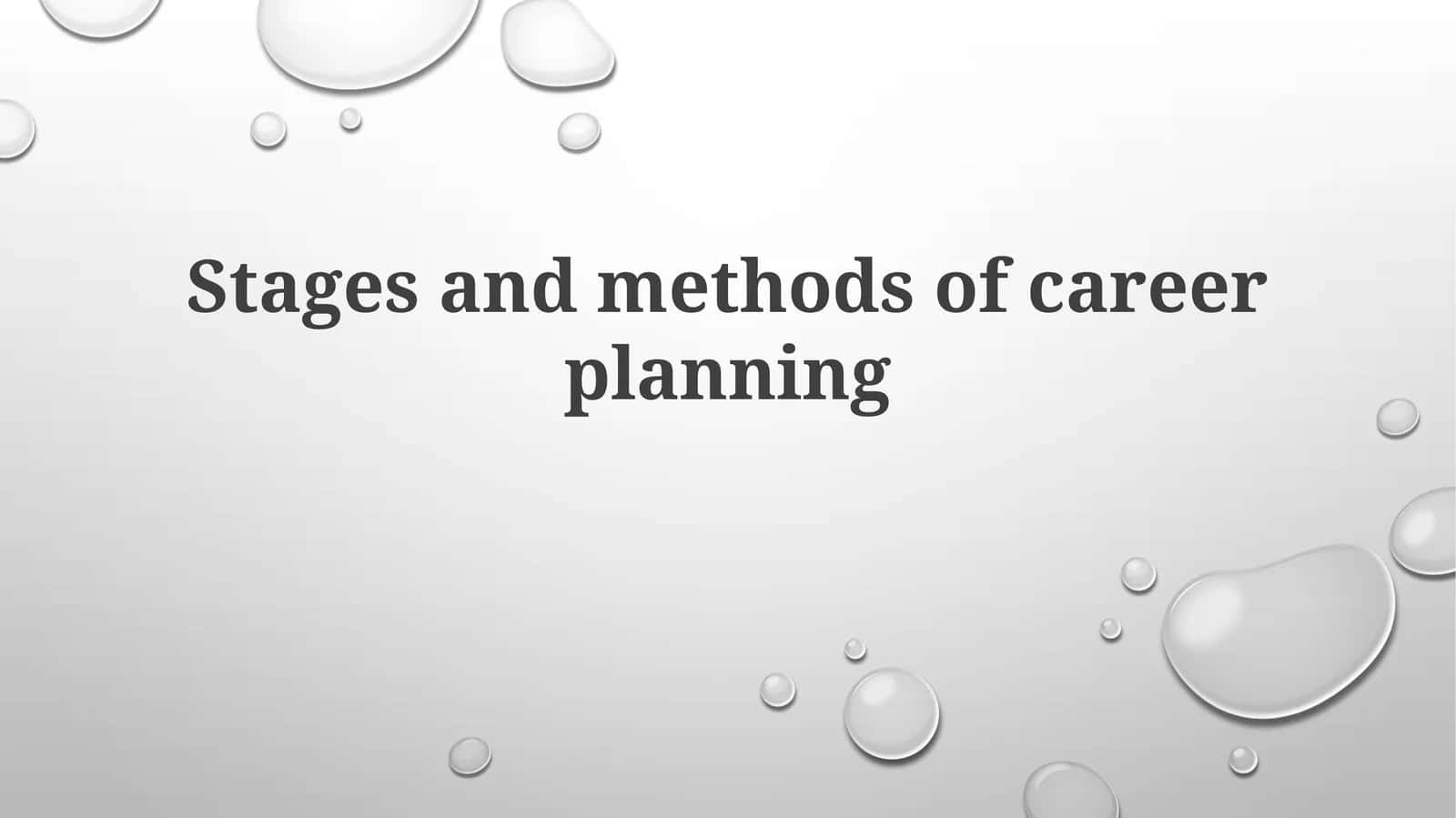 Stages and methods of careerplanning 1