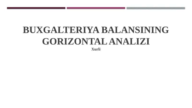 BUXGALTERIYA BALANSINING GORIZONTAL ANALIZI 1