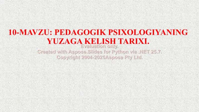 PEDAGOGIK PSIXOLOGIYANING YUZAGA KELISH TARIXI 1