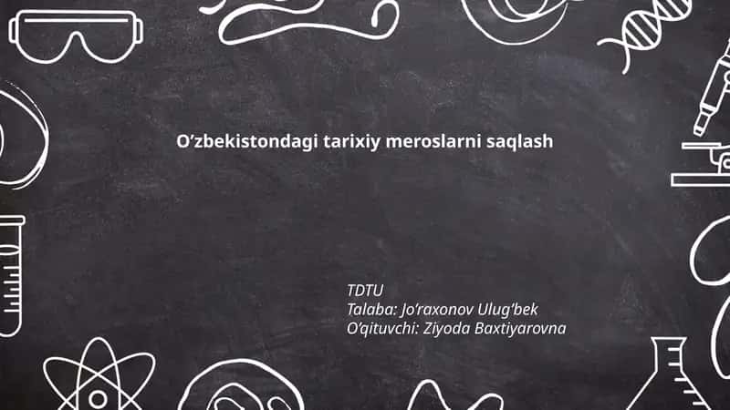 O’zbekistondagi Tarixiy Meroslarni Saqlash 1