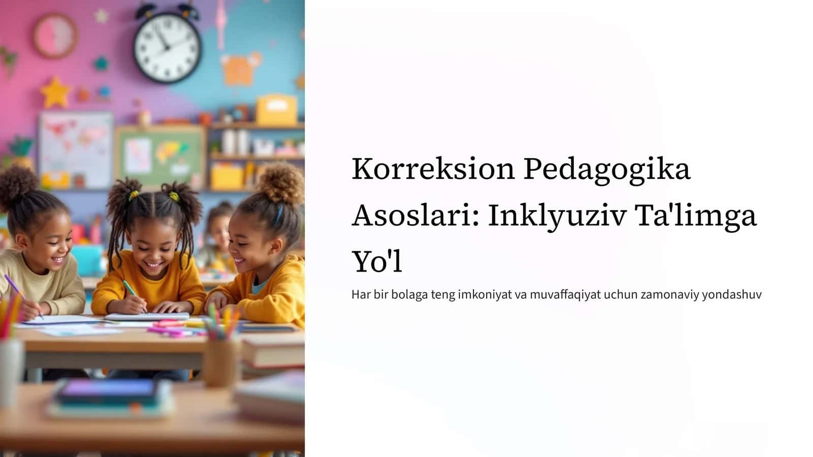 Korreksion Pedagogika Asoslari: Inklyuziv Ta'limga Yo'l 1