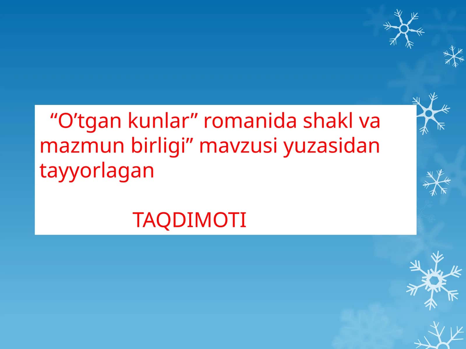 “O’tgankunlar” romanida shakl va mazmun birligi 1