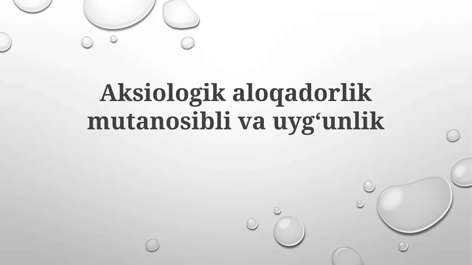 Aksiologikaloqadorlikmutanosiblivauygʻunlik 1
