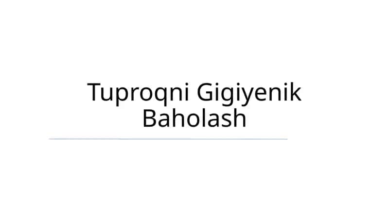Tuproqni Gigiyenik Baholash 1