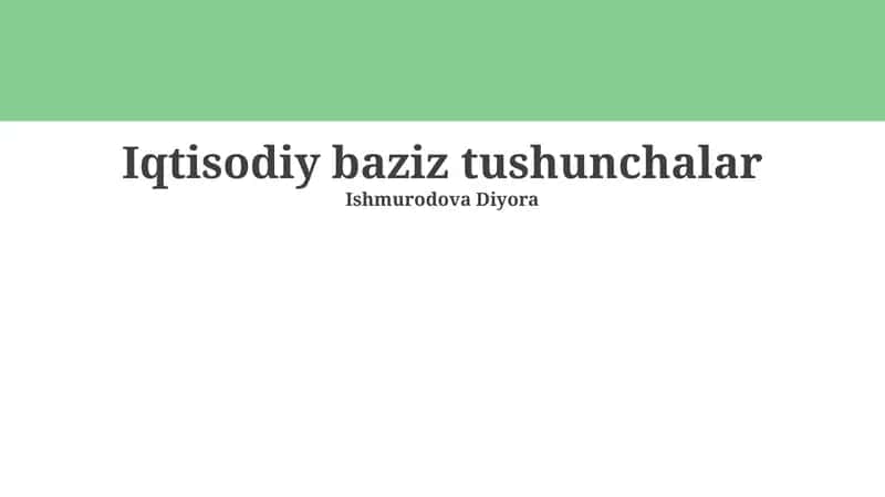 Iqtisodiy Baziz Tushunchalar 1