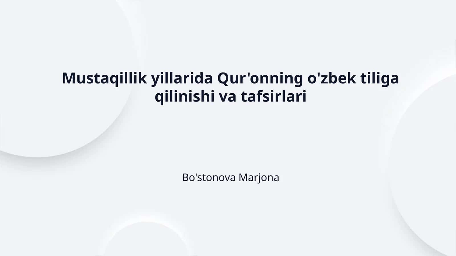 Mustaqillik yillarida Qur'onning o'zbek tiliga qilinishi va tafsirlari 1