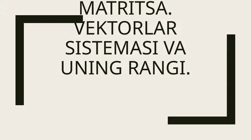 Matritsalar va ular ustida amallar 1